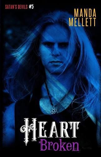 Cover image for Heart Broken (Satan's Devils MC #5)