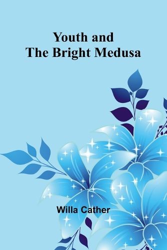 Cover image for Youth and the Bright Medusa