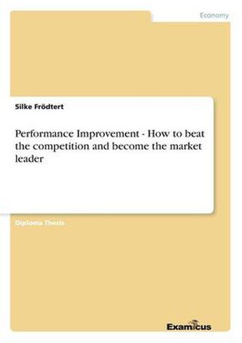 Cover image for Performance Improvement - How to beat the competition and become the market leader