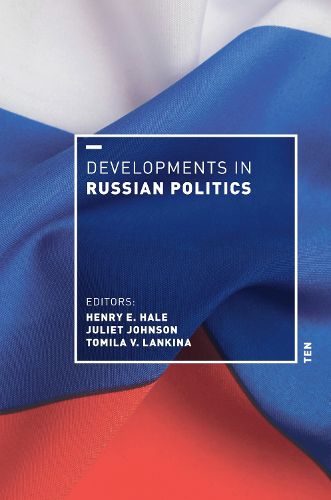 Cover image for Developments in Russian Politics 10