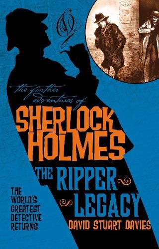 Cover image for The Further Adventures of Sherlock Holmes: The Ripper Legacy