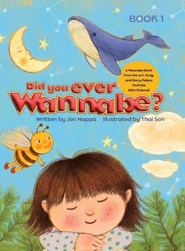 Cover image for Did You Ever Wannabe? Book 1