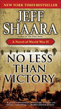 Cover image for No Less Than Victory: A Novel of World War II