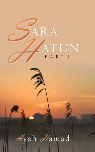 Cover image for Sara Hatun: Part 1