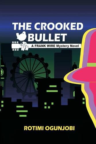 The Crooked Bullet