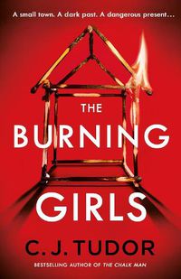 Cover image for The Burning Girls: The Chilling Richard and Judy Book Club Pick