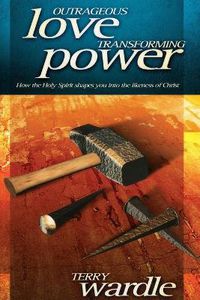 Cover image for Outrageous Love, Transforming Power