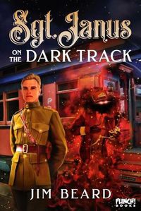 Cover image for Sgt. Janus on the Dark Track