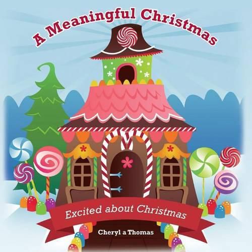 Cover image for A Meaningful Christmas: Excited about Christmas