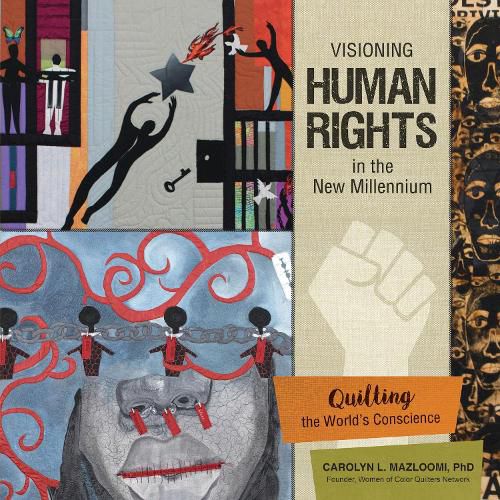 Cover image for Visioning Human Rights in the New Millennium: Quilting the World's Conscience