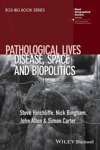 Cover image for Pathological Lives: Disease, Space and Biopolitics
