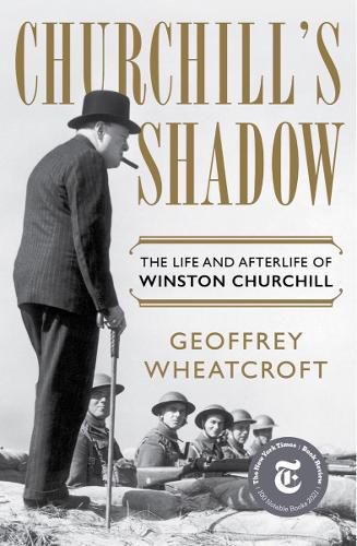 Cover image for Churchill's Shadow: The Life and Afterlife of Winston Churchill