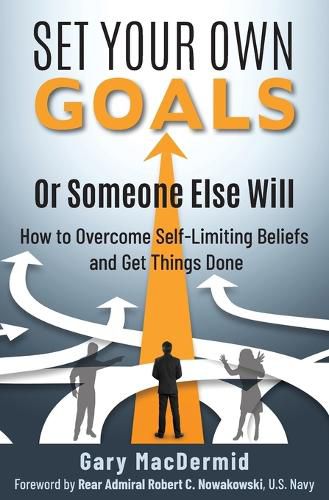 Cover image for Set Your Own Goals-Or Someone Else Will