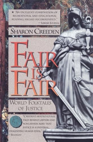 Cover image for Fair is Fair: World Folktales of Justice
