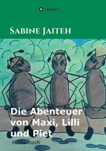 Cover image for Die Abenteuer von Maxi, Lilli und Piet
