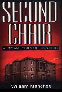 Cover image for Second Chair: A Stan Turner Mystery