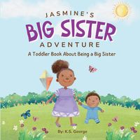 Cover image for Jasmine's Big Sister Adventure