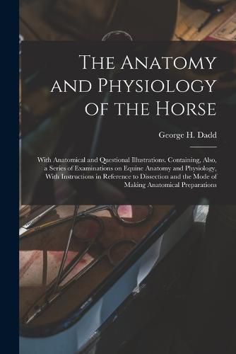 The Anatomy and Physiology of the Horse