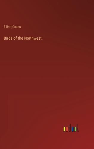 Cover image for Birds of the Northwest