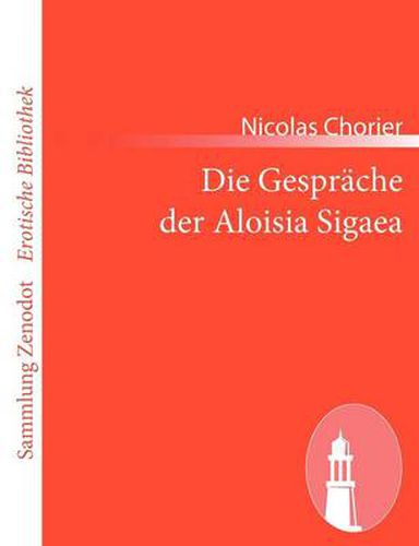 Die Gesprache der Aloisia Sigaea