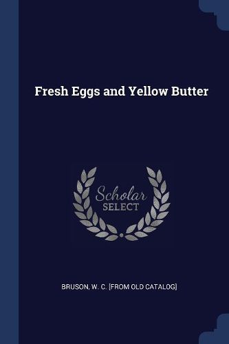 Cover image for Fresh Eggs and Yellow Butter