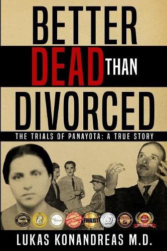 Cover image for Better Dead Than Divorced: The trials of Panayota