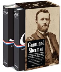 Cover image for Grant and Sherman: Civil War Memoirs: A Library of America Boxed Set
