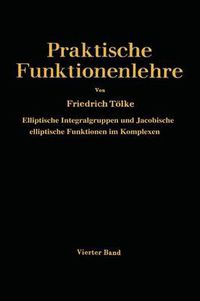 Cover image for Elliptische Integralgruppen Und Jacobische Elliptische Funktionen Im Komplexen