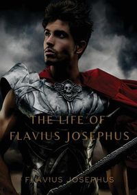 Cover image for The Life of Flavius Josephus