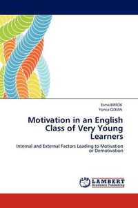 Cover image for Motivation in an English Class of Very Young Learners