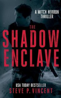 Cover image for The Shadow Enclave: Mitch Herron 2