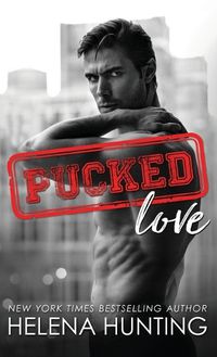 Cover image for Pucked Love (Hardcover)