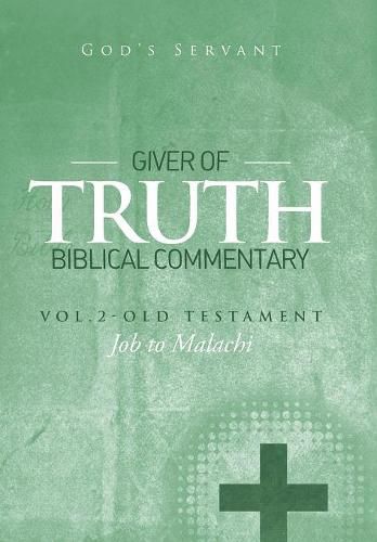 Cover image for Giver of Truth Biblical Commentary-Vol. 2: Old Testament