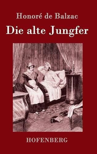 Cover image for Die alte Jungfer