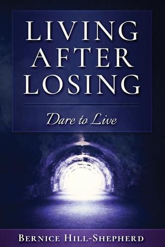 Cover image for Living After Losing: Dare to Live