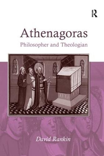 Cover image for Athenagoras: Philosopher and Theologian