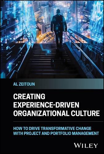 Cover image for Creating Experience-Driven Organizational Culture