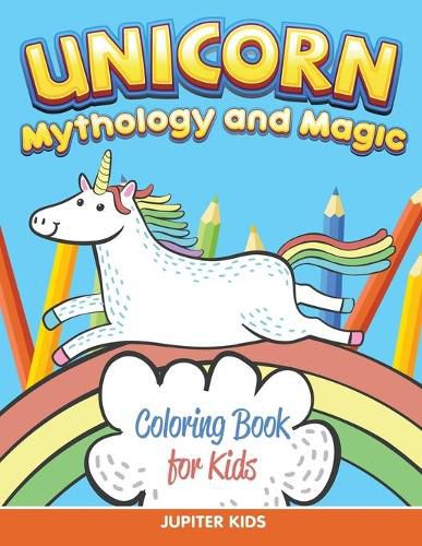 Cover image for Unicorn Coloring Book for Kids (Mythology & Magic)