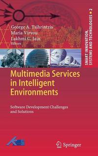 Cover image for Multimedia Services in Intelligent Environments: Software Development Challenges and Solutions