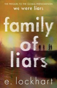 Cover image for Family of Liars Collectors Edition: The Prequel to We Were Liars