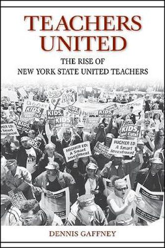 Cover image for Teachers United: The Rise of New York State United Teachers