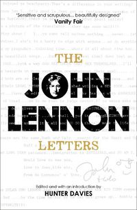 Cover image for The John Lennon Letters: Edited and with an Introduction by Hunter Davies