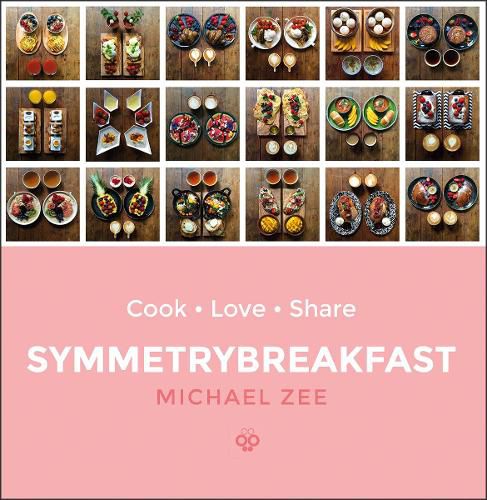 Cover image for SymmetryBreakfast: Cook-Love-Share