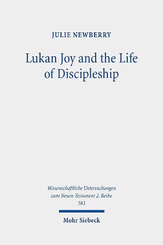 Cover image for Lukan Joy and the Life of Discipleship