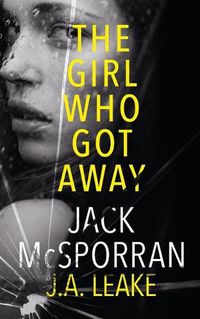 Cover image for The Girl Who Got Away