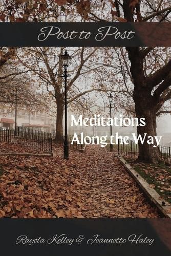 Cover image for Post to Post Meditations Along the Way