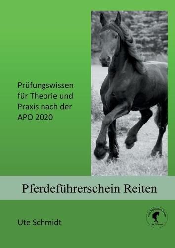 Cover image for Pferdefuhrerschein Reiten: Prufungswissen fur Theorie und Praxis nach der APO 2020