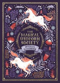 Cover image for The Magical Unicorn Society Official Handbook
