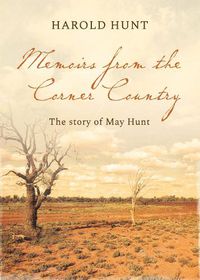 Cover image for Memoirs from the Corner Country: The Story of Mary Hunt