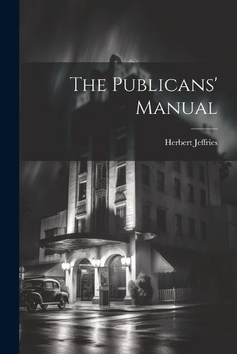 Cover image for The Publicans' Manual